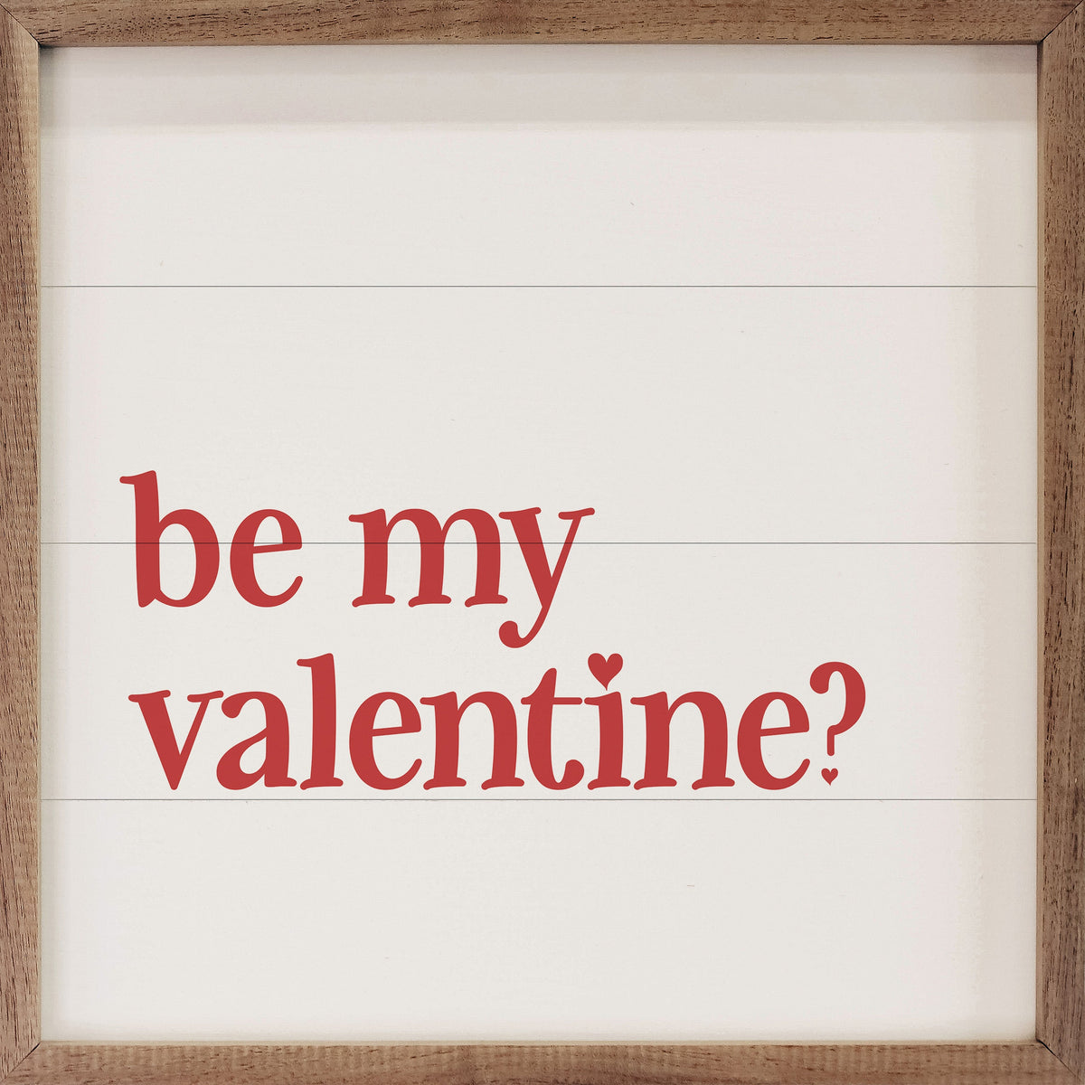 Be My Valentine White