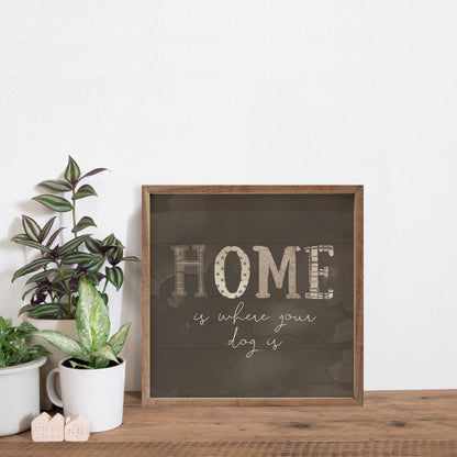 Home Is Where Your Dog Is Gray By Amylee Weeks