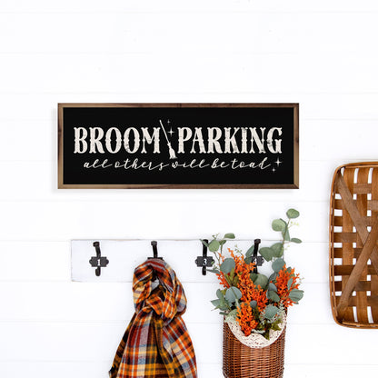 Broom Parking All Others Will Be Toad Black