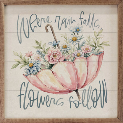 Where Rain Falls Flowers Follow
