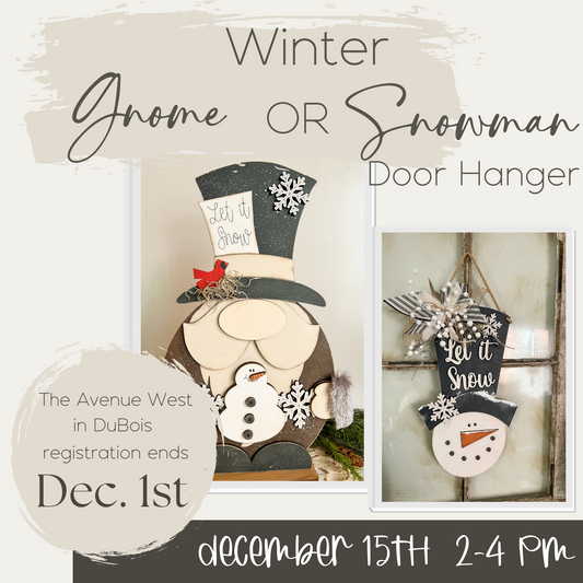 Winter Gnome OR Snowman Door Hanger - Sunday December 15th 2-5pm EST - Paint & Sip (bring your own drink) - The Avenue West