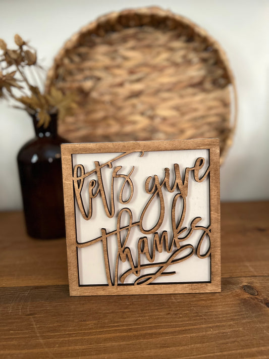 Let’s give Thanks 3D wood sign